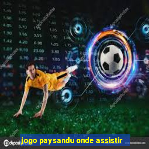 jogo paysandu onde assistir