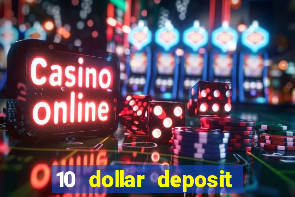 10 dollar deposit casino australia