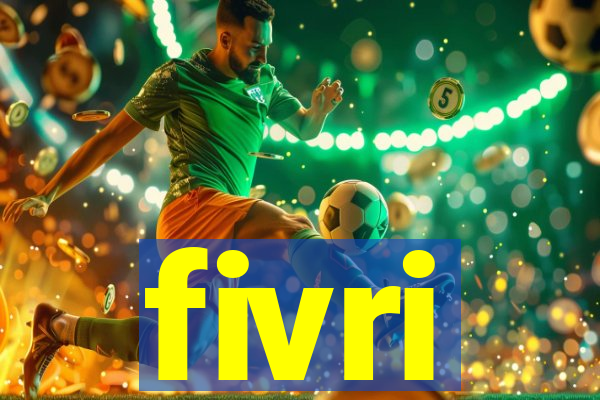 fivri