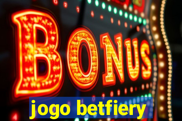 jogo betfiery