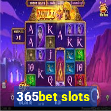 365bet slots