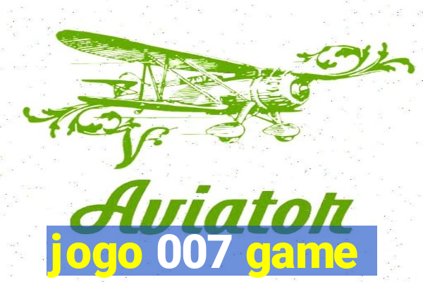 jogo 007 game