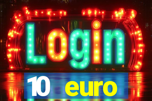 10 euro startguthaben casino