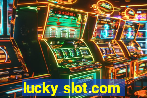 lucky slot.com