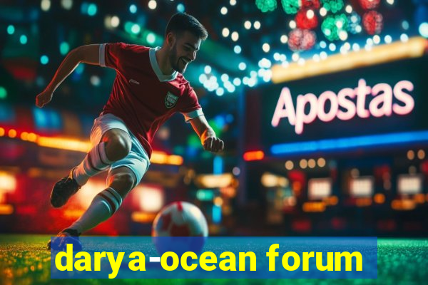 darya-ocean forum