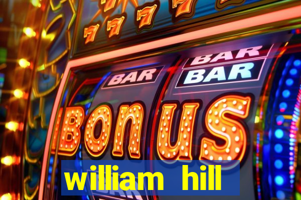 william hill internet betting