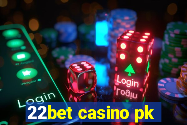 22bet casino pk