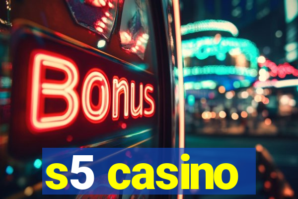 s5 casino