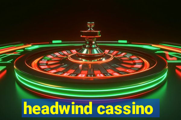 headwind cassino