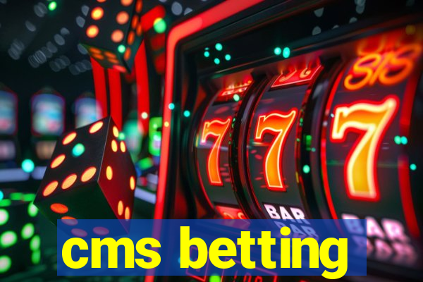 cms betting