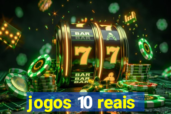 jogos 10 reais