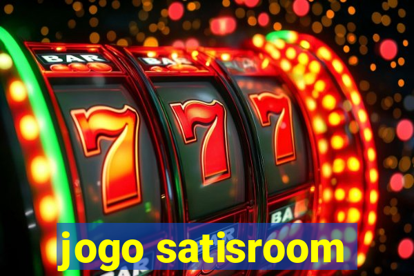 jogo satisroom