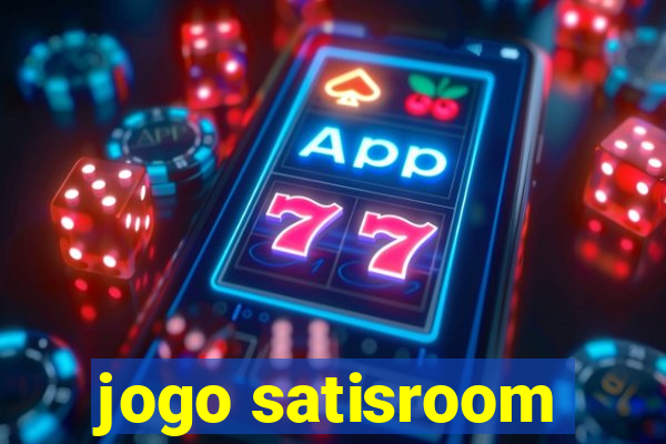 jogo satisroom