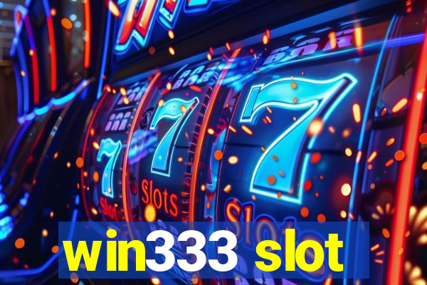 win333 slot