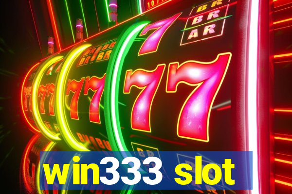 win333 slot