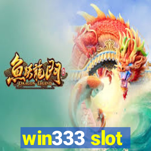 win333 slot