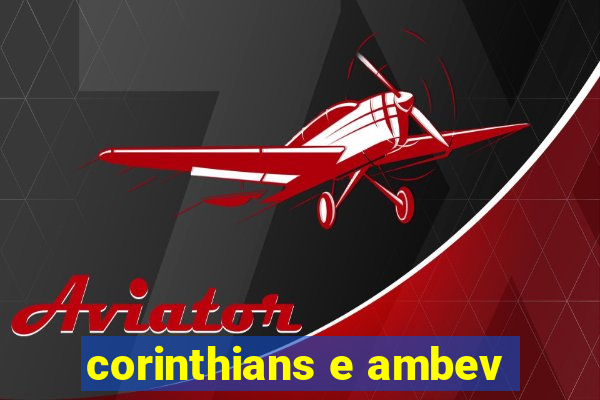 corinthians e ambev