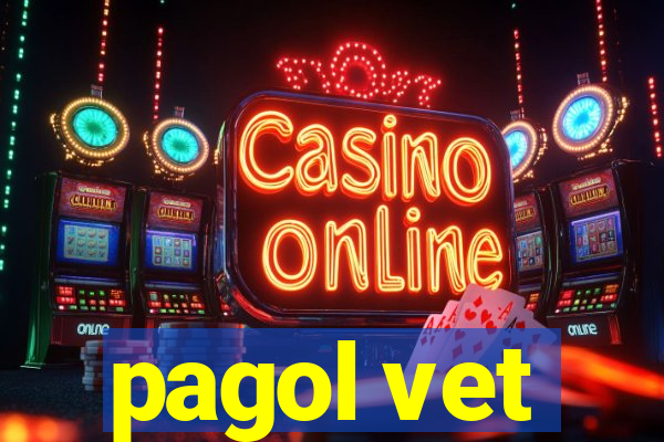 pagol vet