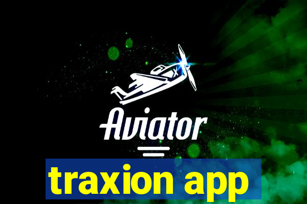 traxion app