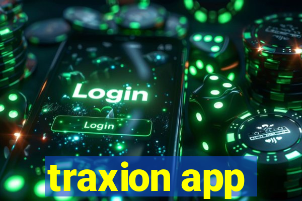 traxion app