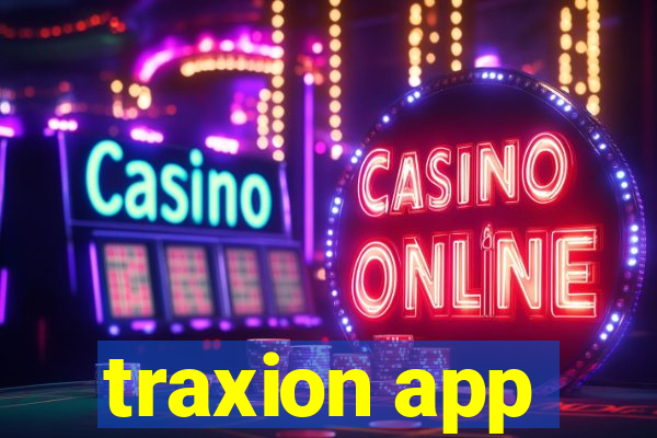 traxion app