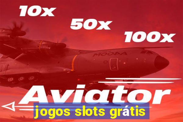 jogos slots grátis