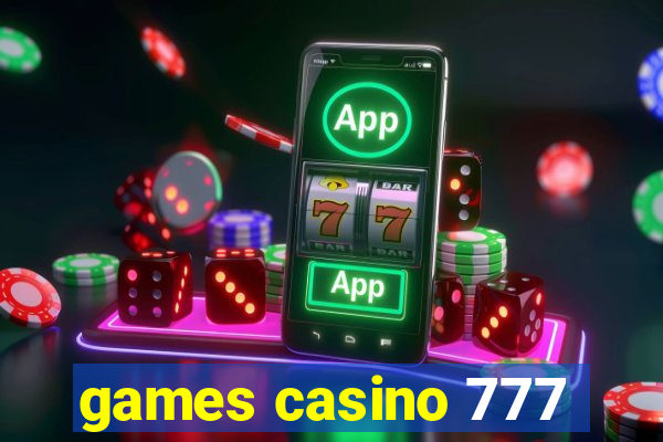 games casino 777