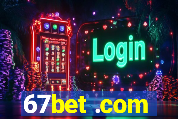 67bet .com