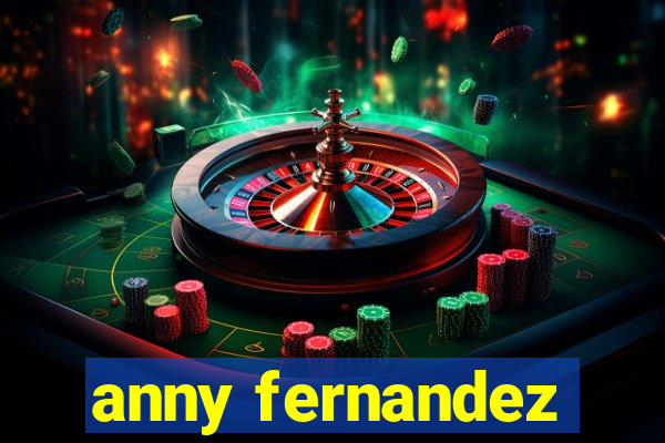 anny fernandez