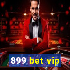 899 bet vip