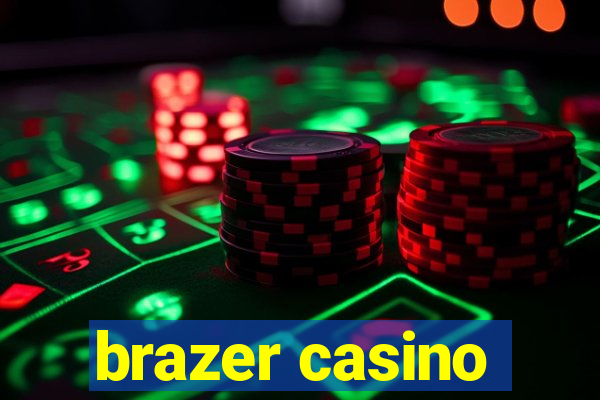 brazer casino