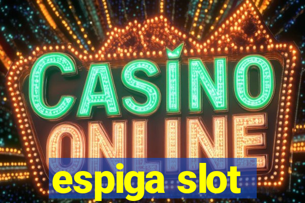 espiga slot