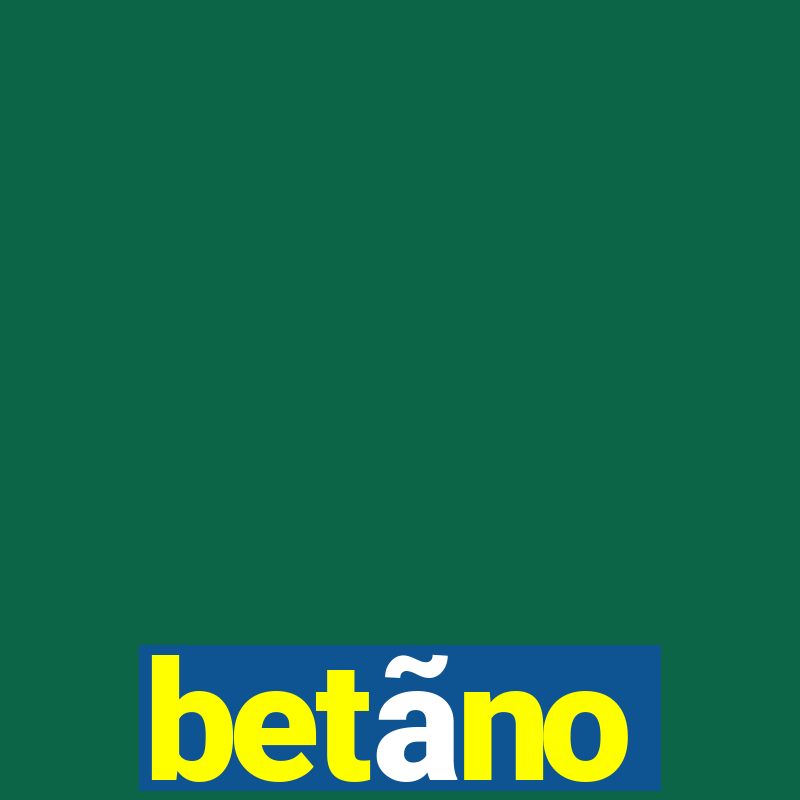 betãno