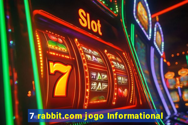 7 rabbit.com jogo Informational