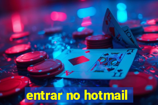 entrar no hotmail