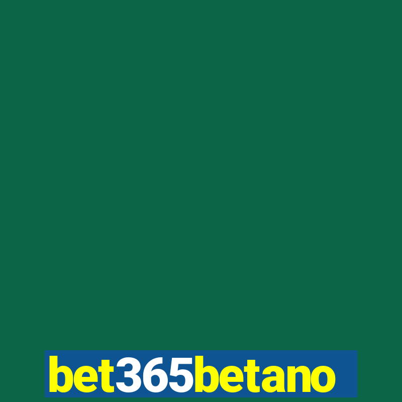 bet365betano