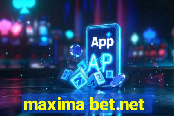 maxima bet.net