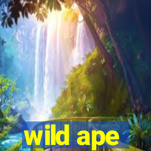 wild ape