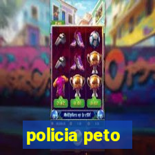 policia peto