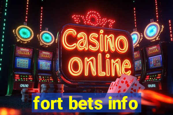 fort bets info