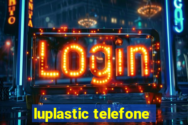 luplastic telefone