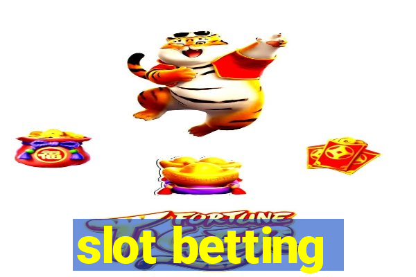 slot betting