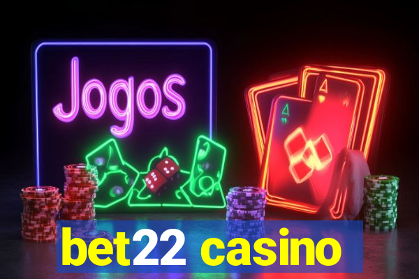 bet22 casino