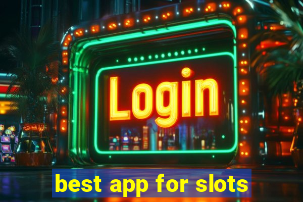 best app for slots