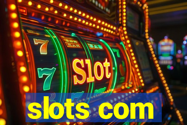 slots com