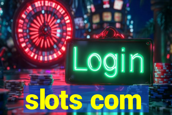 slots com