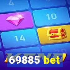 69885 bet