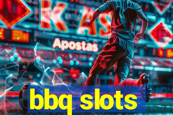 bbq slots