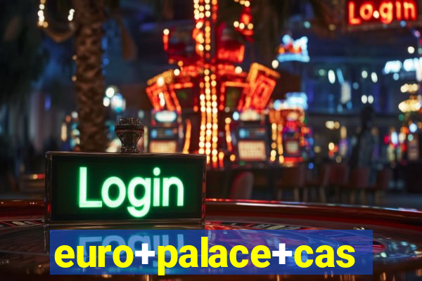 euro+palace+casino