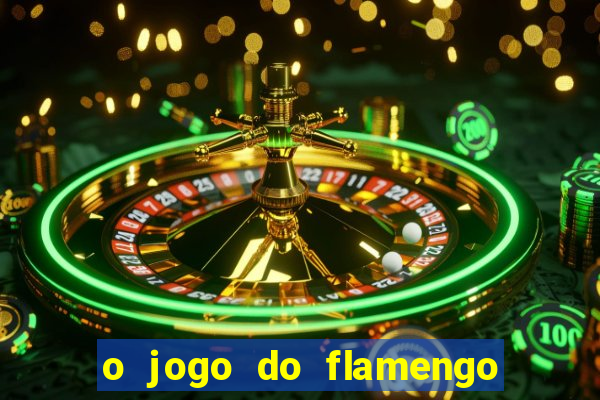 o jogo do flamengo vai passar na globo play